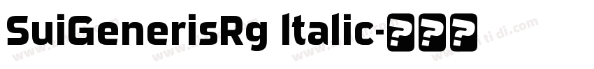 SuiGenerisRg ltalic字体转换